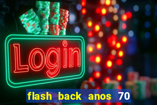 flash back anos 70 80 90 internacional download